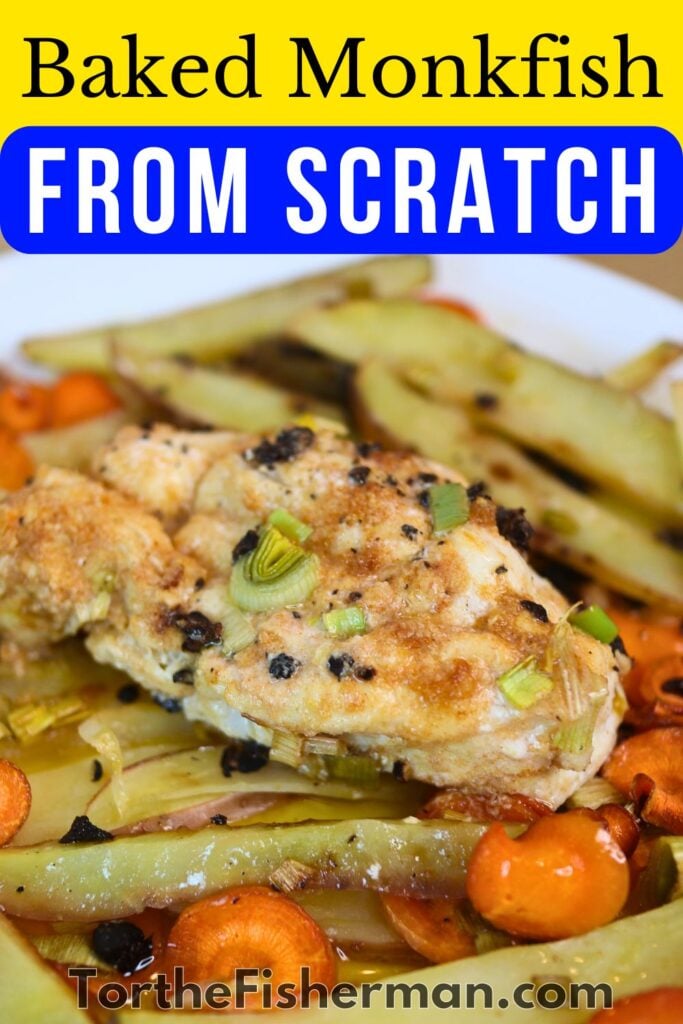 Easy Oven-Baked Monkfish with Potato & Carrot | Tor the Fisherman